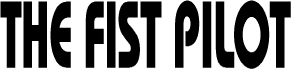 The Fist Pilot