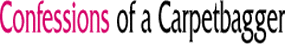 Confessions of a Carpetbagger