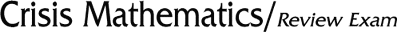 Crisis Mathematics