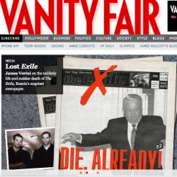 Vanity Fair Profiles The eXile: “Gutsy …direct, visceral... serious journalism… abusive, defamatory… poignant…paranoid…and right!”